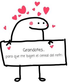 a cartoon character holding a sign with hearts coming out of it that says granotes para que mr ben el cereal del refri