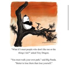 a panda bear sitting on top of a tree next to a quote from the book, what if i meet people who don't like me or the things i do?