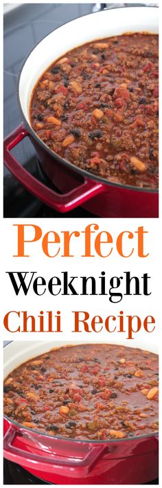 two pictures of chili with the words perfect weeknight chili recipe