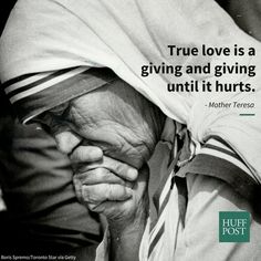 10 Mother Teresa Quotes That Remind Us Of Her Enduring Legacy | Huffington Post Saint Teresa, Love For Her