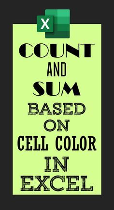 a poster with the words count and sum based on cell color in excell,