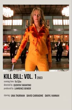 the poster for kill bill volume 1 shows a woman in an orange jumpsuit holding a knife