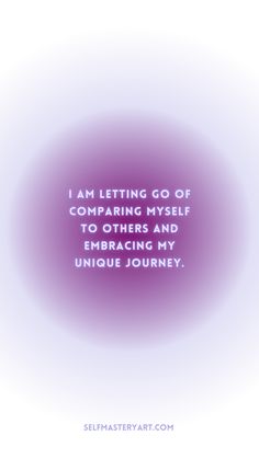 i am letting go of comparing yourself to others and embracing my unique journey quote by selimeterary com