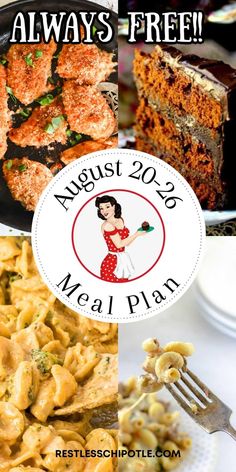 a collage of photos with the words, always free august 29 meal plan and images