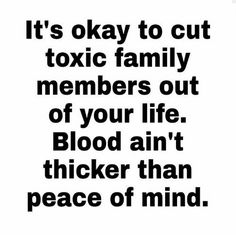 a black and white poster with the words it's okay to cut tonic family members out of your life