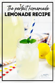 the perfect homemade lemonade recipe in a mason jar with a blue and white striped straw