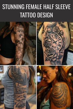 several different tattoos on the arms and back of women's bodies, with text that reads stunning female half sleeve tattoo design