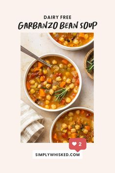 three bowls of garbanzo bean soup with text overlay reading dairy free garbanzo bean soup