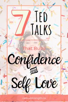 Ted Talks Motivation, Confidence Mindset, Inspirational Ted Talks, Best Ted Talks, Improvement Quotes, Building Self Confidence, Ted Talk, Love Inspiration