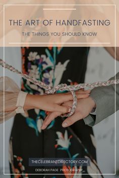 two people holding hands with the text, the art of handfasting the things you should know