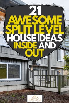 a house with the words 21 awesome split level house ideas inside and out on it