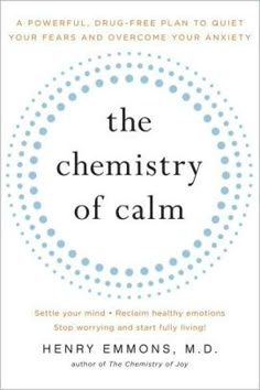 the book cover for the chemistry of calm