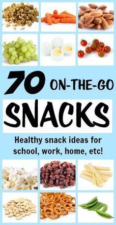 the cover of the book,'70 on the go snacks healthy snack ideas for school, work, home, etc