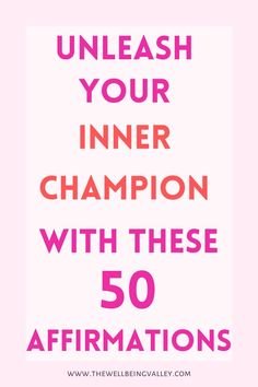 Text that reads unleash your inner champion with these 50 affirmations. 50 affirmations for confidence. How to build confidence. Words of affirmation. Affirmations Mindset, Confidence Affirmations, Affirmations Positive, Healthy Mindset, Mindset Quotes