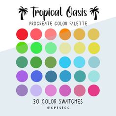 the color swatches for tropical oasis procreate color palettes are available in multiple colors