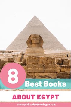 the sphinx and pyramids with text overlay that reads 8 best books about egypt