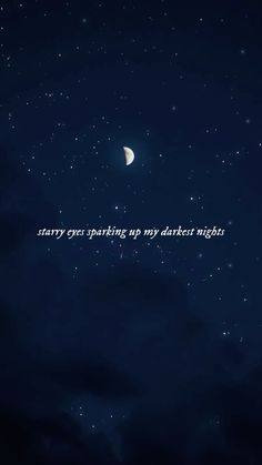 the night sky with stars and a moon in it that says, many eyes staring up my