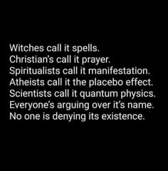 a black and white photo with the words witches call it spells christians call it prayer