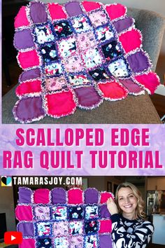 a woman holding up a quilt made from scraps and fabric, with text overlay that reads scalloped edge rag quilt