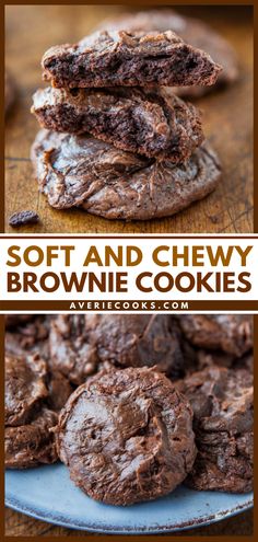 soft and chewy brownie cookies stacked on top of each other with the title above it