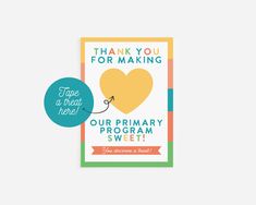 a card with the words thank you for making our primary primary program sweet on it