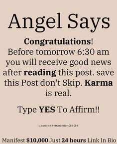 an advertisement with the words angel says congratulationss before tomorrow 6 30 am you will receive good news after reading this post save this post