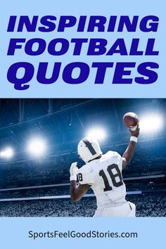 Inspirational Football Quotes For Your Team Inspirational Football Quotes, Bill Walsh, Tom Landry, Jimmy Johnson