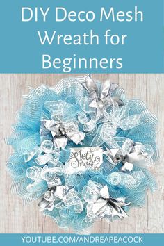 DIY deco mesh wreath for beginners: large blue, silver and white deco mesh wreath with a let it snow sign in the center. Diy Deco Mesh Wreath Tutorial, Pretty Ribbon Bows, Easy Mesh Wreath, Deco Mesh Christmas Wreaths Diy, Diy Wreath Bow Tutorial, Winter Mesh Wreath, Deco Mesh Wreath Tutorial, Deco Mesh Bows, Winter Wonderland Wreath