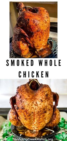 two different pictures with the words smoked whole chicken on top and side by side,