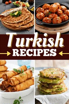 different types of food are shown with the words turkish recipes above them and below it