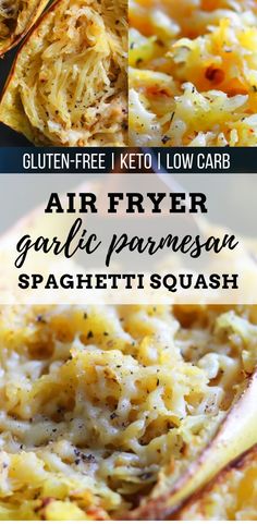 an air fryer garlic parmesan spaghetti squash is shown in three different pictures