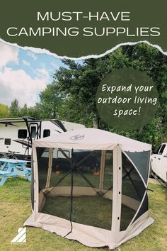 a tent with the words must have camping supplies expand your outdoor living space