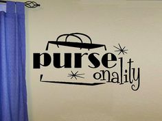 this is a wall decal that says purse on quality with an image of a handbag