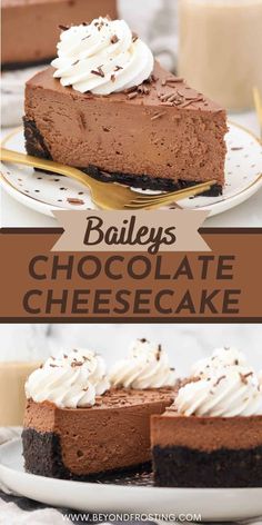 chocolate cheesecake with whipped cream on top and the words bailey's chocolate cheesecake above it