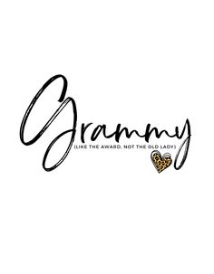 the word granny is written in black and white