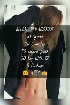 a woman's stomach with the text before bed workout 10 squats 20 crunches