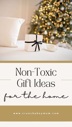 a christmas tree with the words non - toxic gift ideas for the home