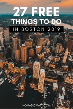 the boston skyline with text overlay that reads 27 free things to do in boston