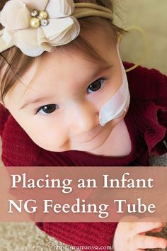 a baby with bandages on her face and the words placing an infant n g feeding tube