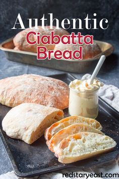 bread and butter on a baking sheet with the words authentic ciabatta bread