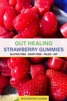 a close up of strawberries and lemons with the title gutheaing strawberry gummies