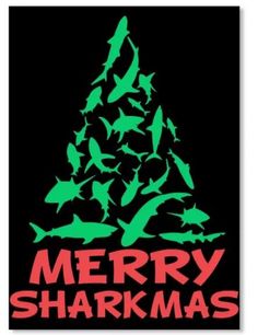 merry sharkmas card with green and red lettering on black background, surrounded by sharks in the shape of a christmas tree