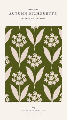 the autumn silhouette pattern collection is shown in green and white, with flowers on it