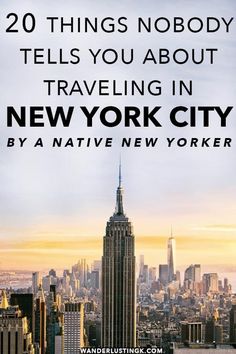 new york city with the words 20 things nobody tells you about traveling in new york