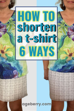 This image features a woman wearing a colorful t-shirt with a hummingbird and floral design. The text overlay reads, "How to shorten a t-shirt 6 ways" in bold blue and yellow-green fonts. The left side of the image shows the original longer t-shirt, while the right side displays the shortened version paired with a plaid skirt. The background is split into light blue and white sections, creating a clean and bright design. At the bottom, the website "ageberry.com" is displayed in gray text.