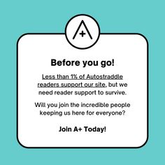 a sign that says before you go less than 1 % of autotraddle readers support our site, but we need reader support to survive will you join the incredible people keeping us here for everyone