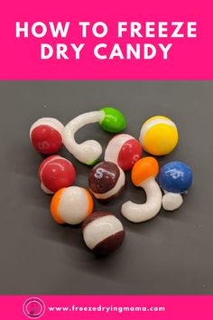 how to freeze dry candy with the words, how to freeze dry candy on it