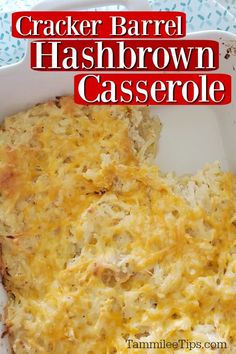 a casserole dish with cheese and hashbrown on top in a white baking dish