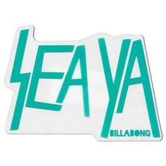 a sticker with the words,'heya billabong'in green