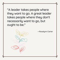 a quote from roslynn cartier about people who are going to be leaders